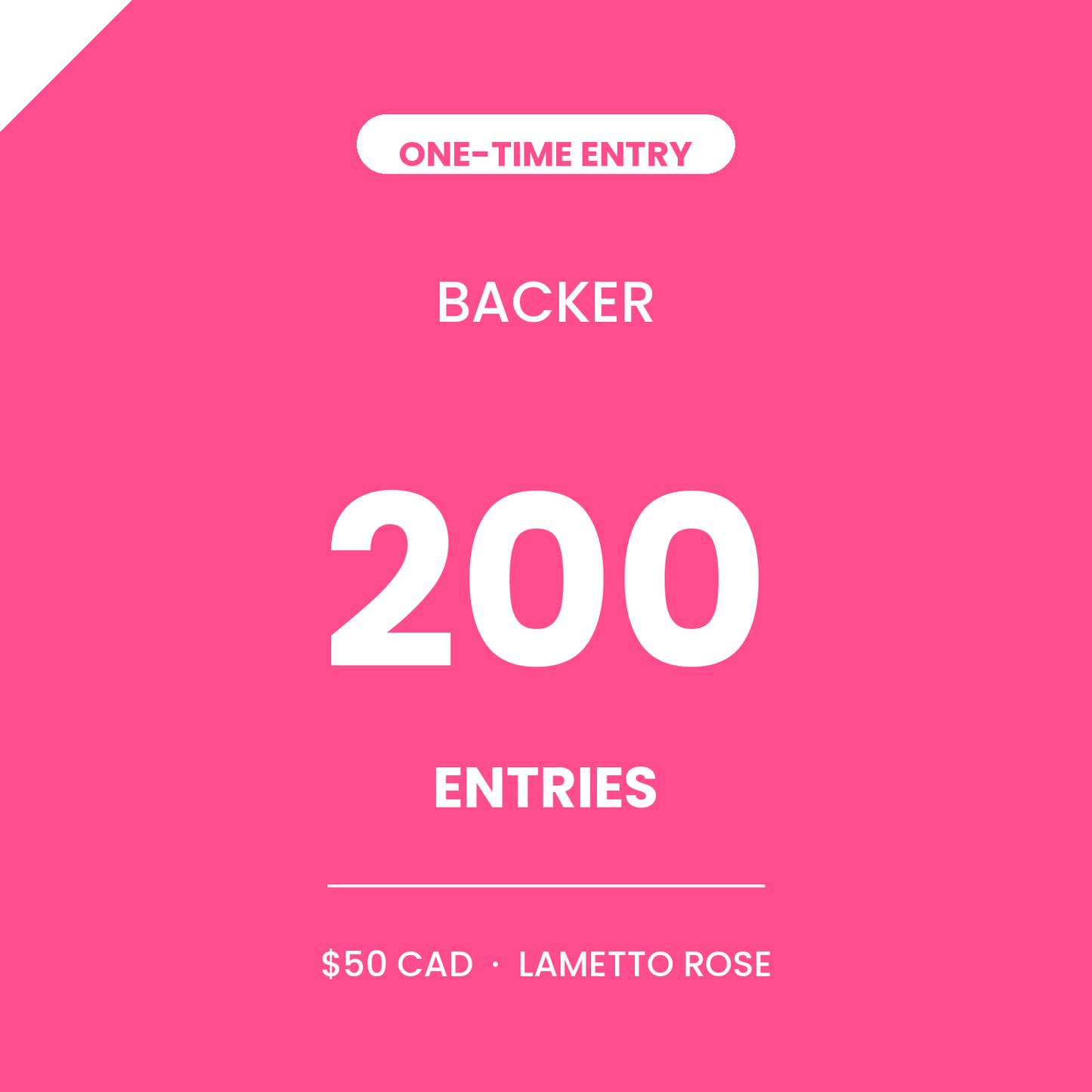Backer (200 Entries) · MOST POPULAR